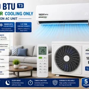 18000 BTU T3 Inverter Cooling Only 1.5 Ton Ac Unit