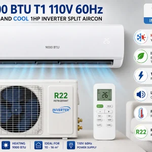 9000 BTU T1 110V 60Hz Heat And Cool 1HP Inverter Split Aircon