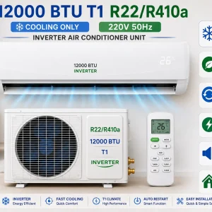 12000 BTU T1 R22 Cooling Only 220V 50Hz R410A Air Conditioner Inverter Ac Unit