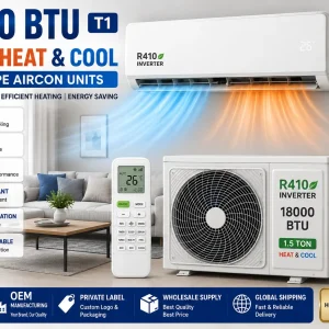 18000 BTU T1 R410 Heat And Cool 220V 50Hz Split Type Aircon Units